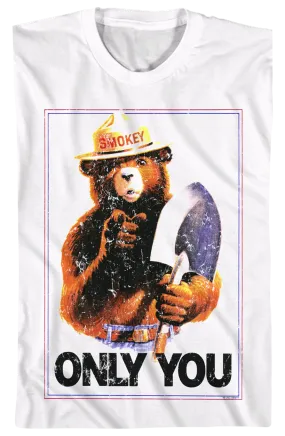 Only You Smokey Bear T-Shirt